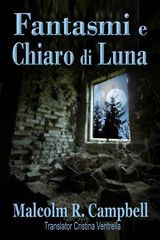 FANTASMI E CHIARO DI LUNA