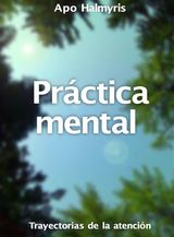 PRCTICA MENTAL: TRAYECTORIAS DE LA ATENCIN.