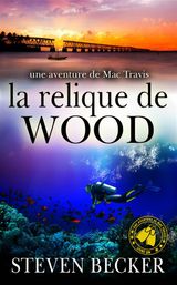 LA RELIQUE DE WOOD