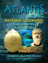 ATLANTIS RISING NATIONAL GEOGRAPHIC E A BUSCA CIENTFICA DA ATLNTIDA