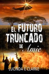 EL FUTURO TRUNCADO DE AMIE