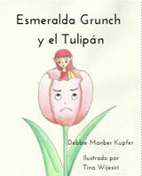 ESMERALDA GRUNCH Y EL TULIPN