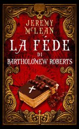 LA FEDE DI BARTHOLOMEW ROBERTS