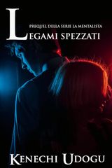 LEGAMI SPEZZATI: PREQUEL DELLA SERIE LA MENTALISTA