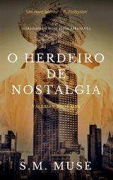 O HERDEIRO DE NOSTALGIA