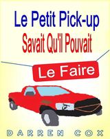 LE PETIT PICK-UP SAVAIT QUIL POUVAIT LE FAIRE