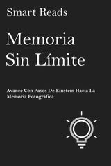 MEMORIA SIN LMITE: AVANCE CON PASOS DE EINSTEIN HACIA LA MEMORIA FOTOGRFICA