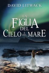 LA FIGLIA DEL CIELO E DEL MARE