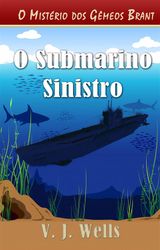 O SUBMARINO SINISTRO