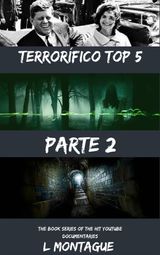 TERRORFICO TOP 5: PARTE 2