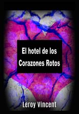 EL HOTEL DE LOS CORAZONES ROTOS