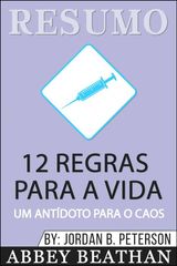 RESUMO: 12 REGRAS PARA A VIDA: UM ANTDOTO PARA O CAOS