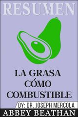 RESUMEN: LA GRASA CMO COMBUSTIBLE