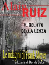 IL DELITTO DELLA LENZA
LE INDAGINI DI FRANK MEYER