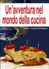 UNAVVENTURA NEL MONDO DELLA CUCINA
BIOGRAFIA E AUTOBIOGRAFIA / CULINARIA