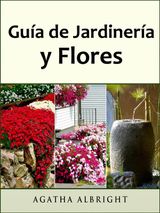 GUA DE JARDINERA Y FLORES
JARDINERA Y FLORES