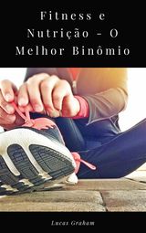 FITNESS E NUTRIO - O MELHOR BINMIO