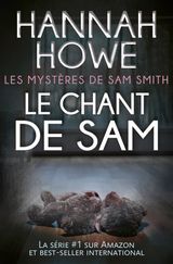 LE CHANT DE SAM
LES MYSTRES DE SAM SMITH