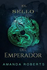 EL SELLO DEL EMPERADOR
TOCANDO EL TIEMPO