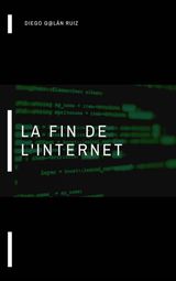 LA FIN DE LINTERNET