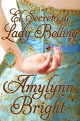 EL SECRETO DE LADY BELLING
SERIE SECRETA LIBRO 1