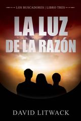 LA LUZ DE LA RAZN
LOS BUSCADORES - LIBRO 3