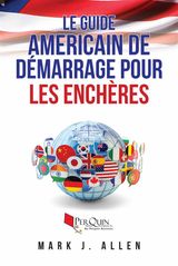 LE GUIDE AMERICAIN DE DMARRAGE POUR LES ENCHRES