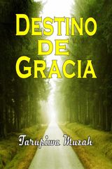 DESTINO DE GRACIA