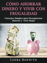 CMO AHORRAR DINERO Y VIVIR CON FRUGALIDAD