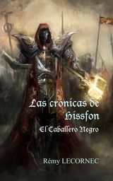 LAS CRNICAS DE HISSFON - EL CABALLERO NEGRO