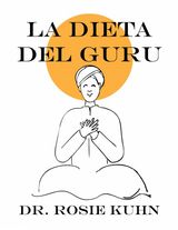 LA DIETA DEL GURU