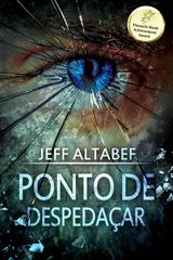 PONTO DE DESPEDAAR
UM THRILLER DE PONTO - LIVRO 2