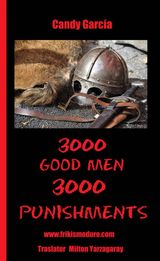 3000 GOOD MEN, 3000 PUNISHMENTS
FRIKISMO DURO