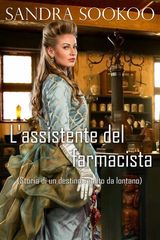 LASSISTENTE DEL FARMACISTA
ROMANCE VITTORIANO, FANTASMI, STREGHE, SCOZIA, AMORE A PRIMA VISTA, LONDRA