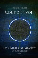 COUP DENVOI
LES OMBRES GRIMPANTES  UN FUTUR PROCHE