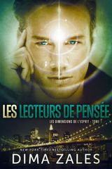 LES LECTEURS DE PENSE: LES DIMENSIONS DE LESPRIT: TOME 1
LES DIMENSIONS DE LESPRIT