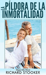 LA PLDORA DE LA INMORTALIDAD - DISPONIBLE AHORA