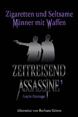 ZIGARETTEN UND SELTSAME MNNER MIT WAFFEN