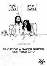 SI VUELVO A NACER QUIERO SER YOKO ONO