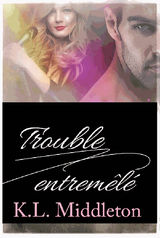 TROUBLE ENTREML