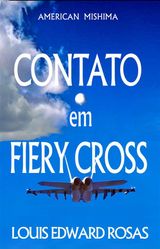 CONTATO EM FIERY CROSS
THE CONTACT CHRONICLES OF ROBOT PLANET (EPISODE II)