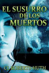 EL SUSURRO DE LOS MUERTOS
THRILLERS DE ZO DELANTE