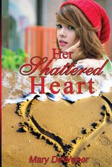 HER SHATTERED HEART