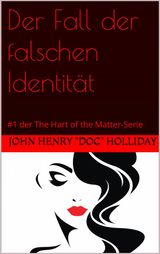 DER FALL DER FALSCHEN IDENTITT
#1 DER THE HART OF THE MATTER-SERIE