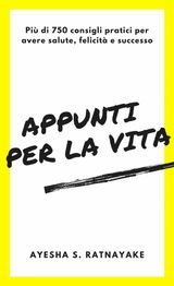 APPUNTI PER LA VITA