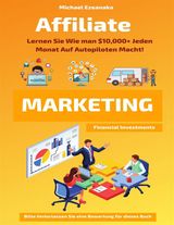 AFFILIATE-MARKETING
FINANCIAL INVESTMENTS