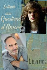 SOLTANTO UNA QUESTIONE D&APOS;AMORE