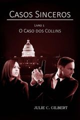 LIVRO 1: O CASO DOS COLLINS
CASOS SINCEROS