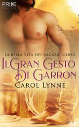 IL GRAN GESTO DI GARRON