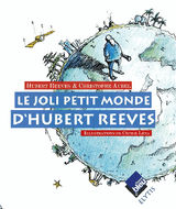 LE JOLI PETIT MONDE D&APOS;HUBERT REEVES